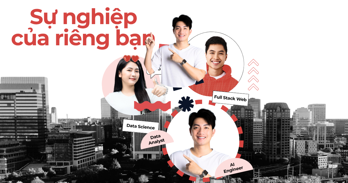 Cùng CoderSchool tái định nghĩa sự nghiệp của bạn 