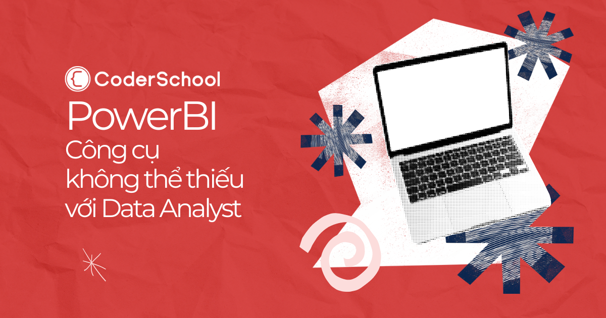 PowerBI Công cụ cho Data Analyst: Lộ trình từ Con số 0 đến Chuyên gia dữ liệu 2026