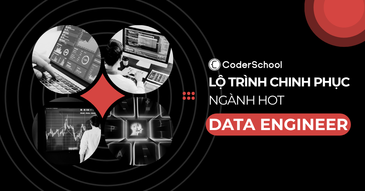 [2026] Data Engineer là gì? Lộ trình học, cơ hội nghề nghiệp và thu nhập có cao không? 