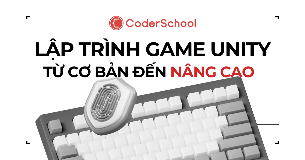Học lập trình game Unity từ cơ bản đến nâng cao: Lộ trình thực chiến 2026