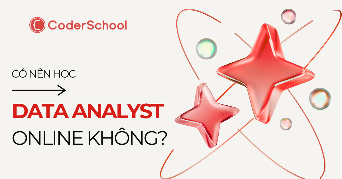 Khóa học data analyst online từ con số 0: Lộ trình thực chiến bứt phá sự nghiệp 2026